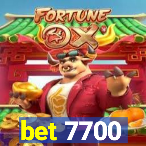 bet 7700